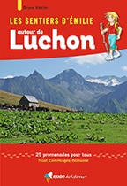 Les Sentiers d'Émilie autour de Luchon